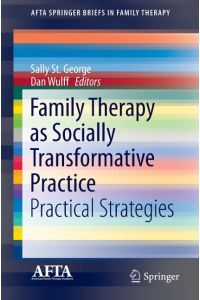 Family Therapy as Socially Transformative Practice  - Practical Strategies