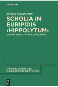 Scholia in Euripidis Hippolytum  - Edizione critica, introduzione, indici
