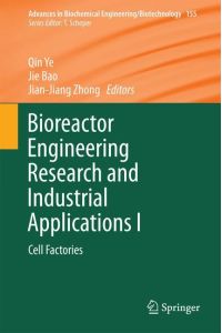 Bioreactor Engineering Research and Industrial Applications I  - Cell Factories
