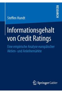 Informationsgehalt von Credit Ratings  - Eine empirische Analyse europäischer Aktien- und Anleihemärkte