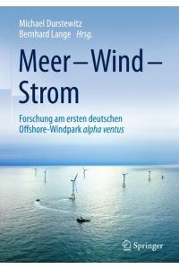 Meer ¿ Wind ¿ Strom  - Forschung am ersten deutschen Offshore-Windpark alpha ventus