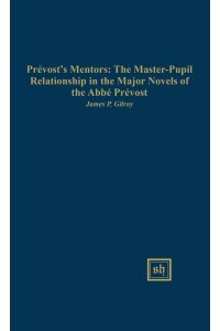 PRÉVOST'S MENTORS  - THE MASTER-PUPIL RELATIONSHIP IN THE MAJOR