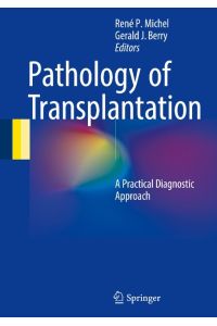 Pathology of Transplantation  - A Practical Diagnostic Approach