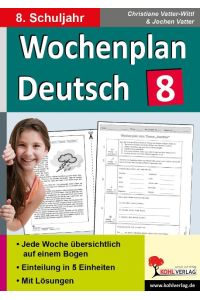 Wochenplan Deutsch / Klasse 8  - Jede Woche übersichtlich auf einem Bogen! (8. Schuljahr)