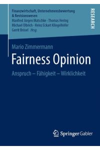 Fairness Opinion  - Anspruch ¿ Fähigkeit ¿ Wirklichkeit