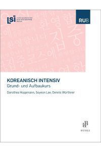 Koreanisch intensiv  - Grund- und Aufbaukurs