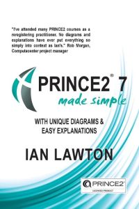 PRINCE2 7 Made Simple  - Updated for 7th Edition