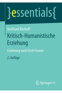 Kritisch-Humanistische Erziehung  - Erziehung nach Erich Fromm
