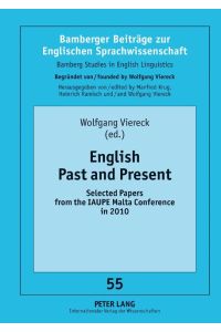 English Past and Present  - Selected Papers from the IAUPE Malta Conference in 2010