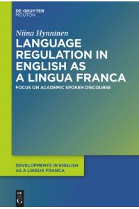 Language Regulation in English as a Lingua Franca  - Focus on Academic Spoken Discourse