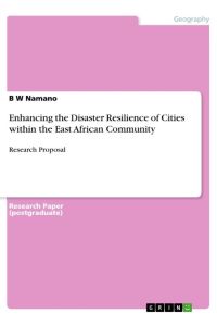 Enhancing the Disaster Resilience of Cities within the East African Community  - Research Proposal