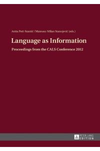 Language as Information  - Proceedings from the CALS Conference 2012
