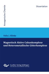 Magnetisch Aktive Cubankomplexe und Heterometallische Gitterkomplexe