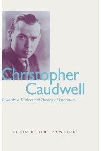 Christopher Caudwell  - Towards a Dialectical Theory of Literature