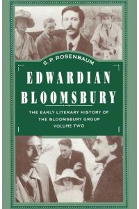 Edwardian Bloomsbury  - The Early Literary History of the Bloomsbury Group Volume 2