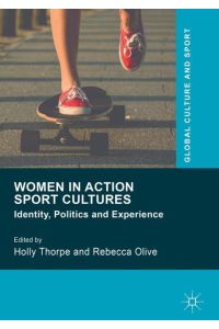 Women in Action Sport Cultures  - Identity, Politics and Experience