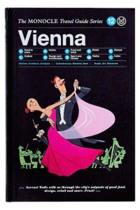 Vienna  - Monocle Travel Guide Series