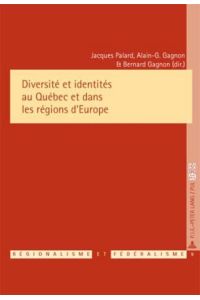 Diversité et identités au Québec et dans les régions d¿Europe