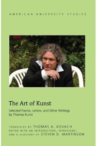 The Art of Kunst  - Selected Poems, Letters, and Other Writings by Thomas Kunst