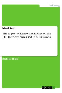 The Impact of Renewable Energy on the EU Electricity Prices and CO2 Emissions