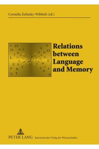 Relations between Language and Memory  - Organization, Representation, and Processing