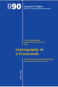 Lexicography at a Crossroads  - Dictionaries and Encyclopedias Today, Lexicographical Tools Tomorrow