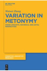 Variation in Metonymy  - Cross-linguistic, Historical and Lectal Perspectives