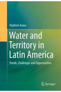 Water and Territory in Latin America  - Trends, Challenges and Opportunities