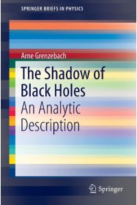 The Shadow of Black Holes  - An Analytic Description