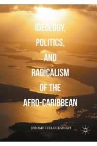 Ideology, Politics, and Radicalism of the Afro-Caribbean