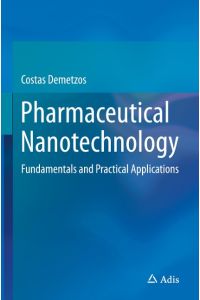 Pharmaceutical Nanotechnology  - Fundamentals and Practical Applications