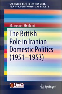 The British Role in Iranian Domestic Politics (1951-1953)