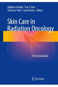 Skin Care in Radiation Oncology  - A Practical Guide