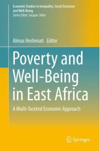 Poverty and Well-Being in East Africa  - A Multi-faceted Economic Approach