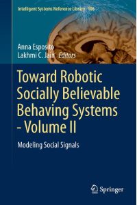 Toward Robotic Socially Believable Behaving Systems - Volume II  - Modeling Social Signals