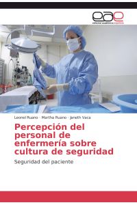 Percepción del personal de enfermería sobre cultura de seguridad  - Seguridad del paciente