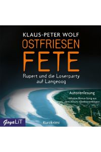 Ostfriesenfete  - Rupert und die Loserparty auf Langeoog. Ein Kurzkrimi