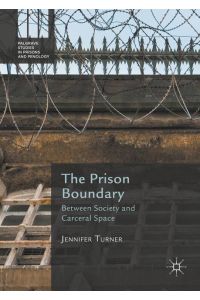The Prison Boundary  - Between Society and Carceral Space