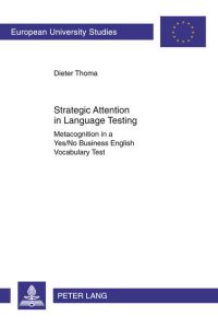 Strategic Attention in Language Testing  - Metacognition in a Yes/No Business English Vocabulary Test