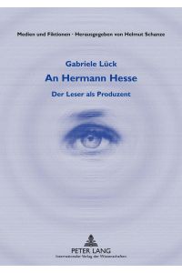 An Hermann Hesse  - Der Leser als Produzent