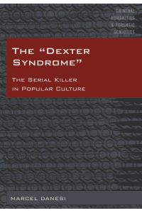 The «Dexter Syndrome»  - The Serial Killer in Popular Culture