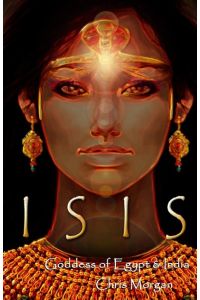 Isis  - Goddess of Egypt & India