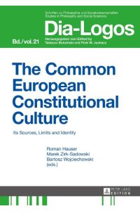 The Common European Constitutional Culture  - Its Sources, Limits and Identity