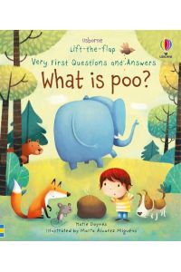 What is Poo?  - Very First Lift-the-Flap Questions & Answers