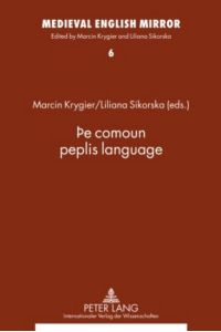 Þe comoun peplis language  - Assistants to the editors: Ewa Ciszek and Katarzyna Bronk