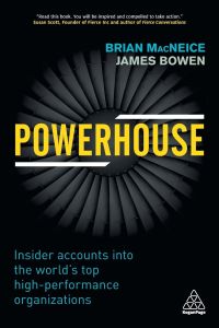 Powerhouse  - Insider Accounts Into the World's Top High-Performance Organizations