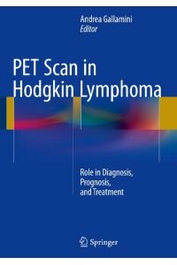 PET Scan in Hodgkin Lymphoma  - Role in Diagnosis, Prognosis, and Treatment