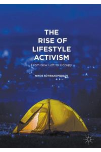 The Rise of Lifestyle Activism  - From New Left to Occupy