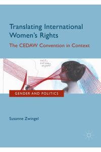 Translating International Women's Rights  - The CEDAW Convention in Context
