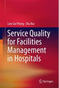 Service Quality for Facilities Management in Hospitals